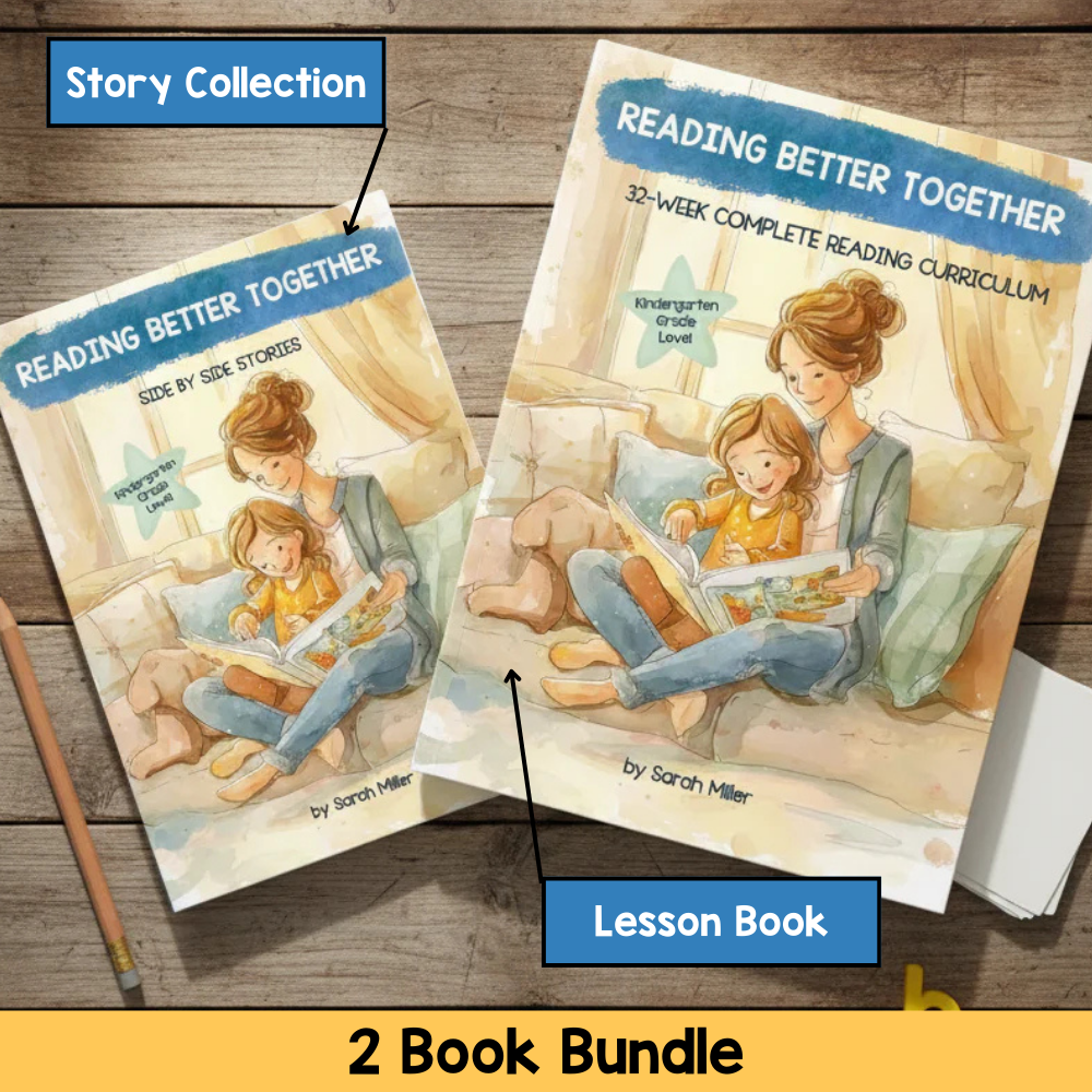 Reading Better Together Kindergarten Bundle - 32 Week Complete Curriculum + Side by Side Stories Anthlogy